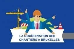 Une nouvelle ordonnance chantier à Bruxelles - La Chronique
